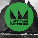 Lift the Medium